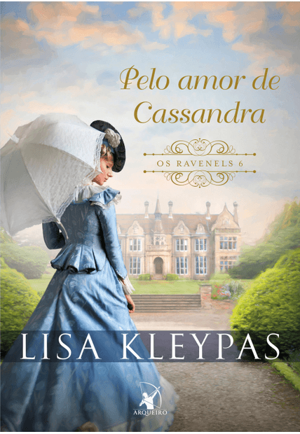 Pelo Amor de Cassandra (Os Ravenels – Livro 6): a História de Cassandra