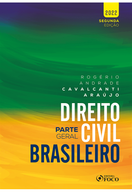Direito Civil Brasileiro : Parte Geral - 2ª Ed - 2022