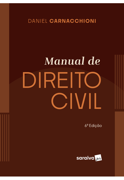 Manual de Direito Civil - 6ª Edição 2024