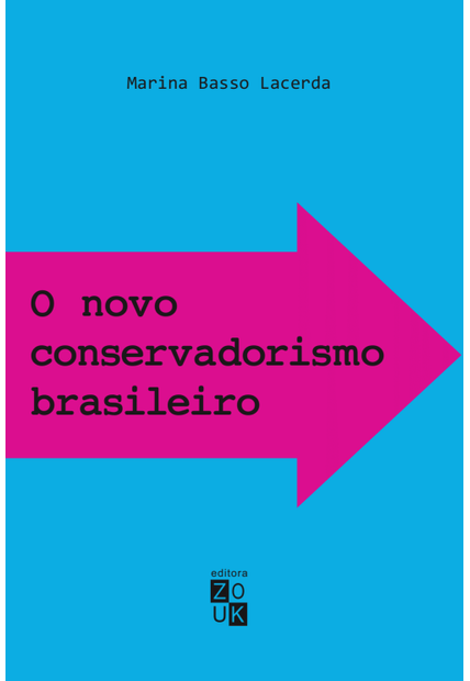 O Novo Conservadorismo Brasileiro: de Reagan a Bolsonaro