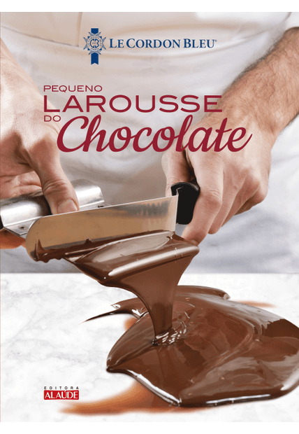 Larousse do Chocolate – Le Petit