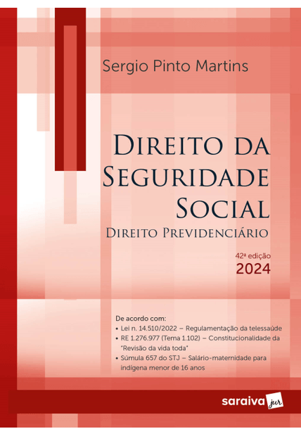 Direito da Seguridade Social - 42ª Edição 2024