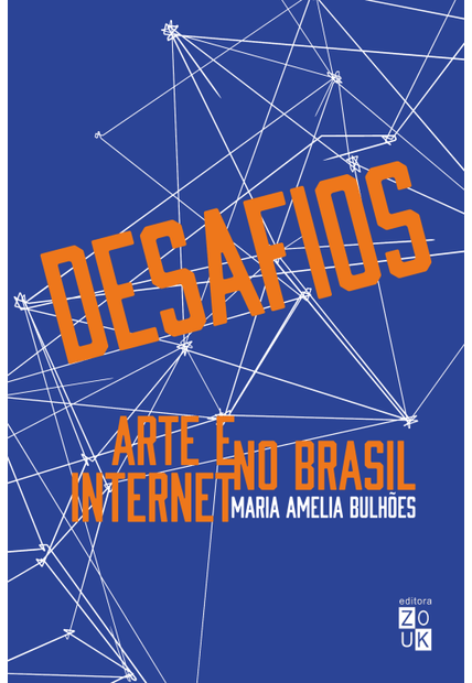 Arte e Internet no Brasil: Desafios