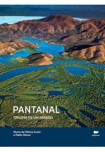 Pantanal - Origens de Um Paraíso