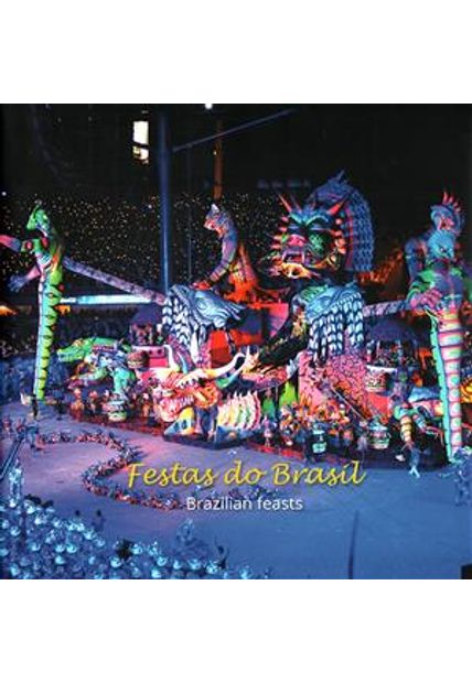 Festas do Brasil - Brazilian Feasts