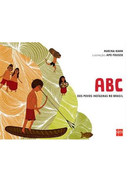 Abc dos Povos Indigenas no Brasil