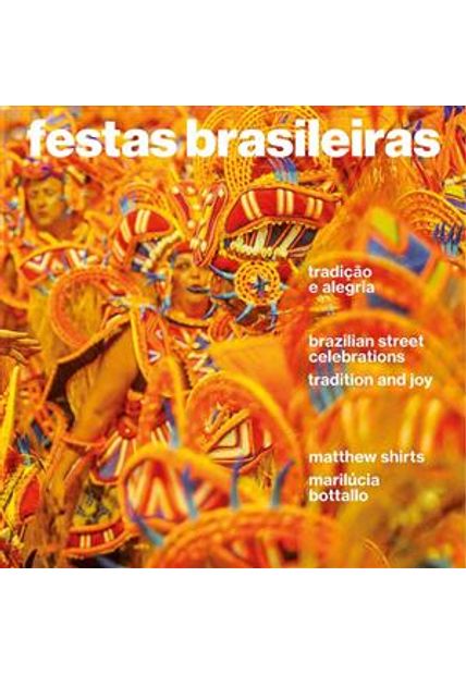 Festas Brasileiras - Tradicao e Alegria