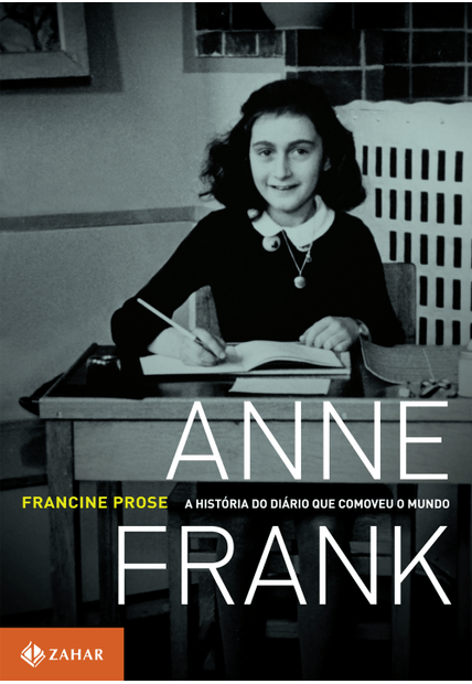 Anne Frank: a História do Diário Que Comoveu o Mundo