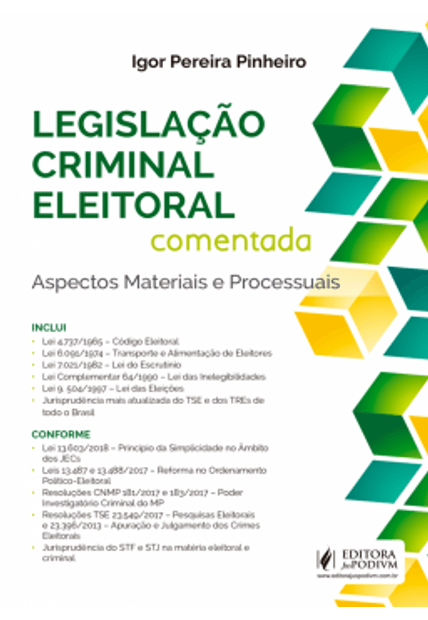 Legislação Criminal Eleitoral Comentada: Aspectos Materiais e Processuais