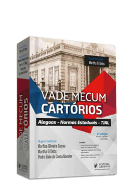 Vade Mecum Cartórios - Alagoas - Normas Estaduais - Tjal (2023)