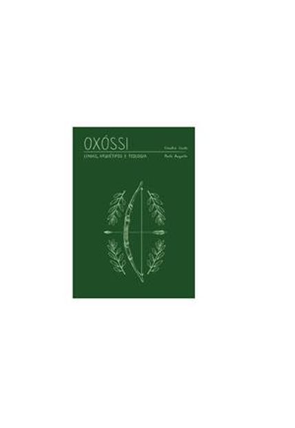 Oxóssi - Lendas, Arquétipo e Teologia