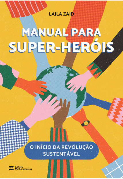 Manual para Super-Heróis: o Início da Revolução Sustentável