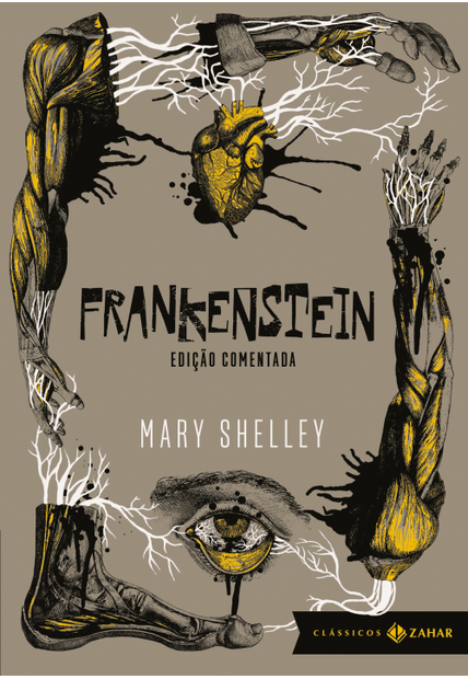 Frankenstein: Edição Comentada: Ou o Prometeu Moderno