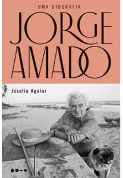 Jorge Amado: Uma Biografia