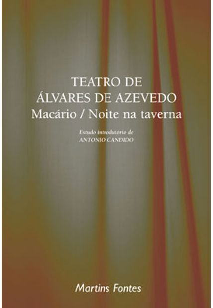 Teatro de Álvares de Azevedo: Macário/ Noite na Taverna