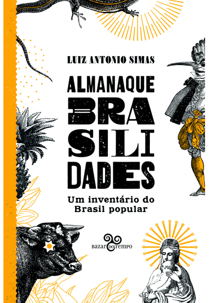 Almanaque Brasilidades: Um Inventário do Brasil Popular