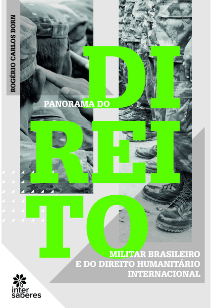 Panorama do Direito Militar Brasileiro e do Direito Humanitário Internacional