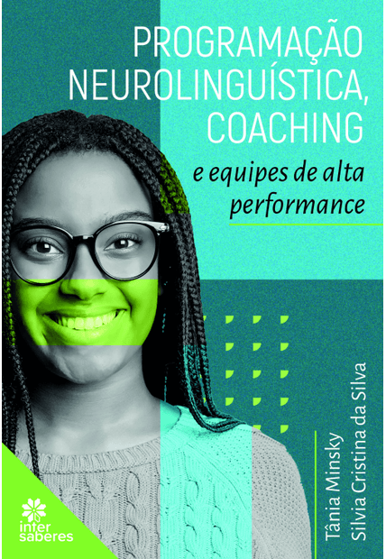 Programação Neurolinguística, Coaching e Equipes de Alta Performance