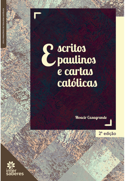 Escritos Paulinos e Cartas Católicas