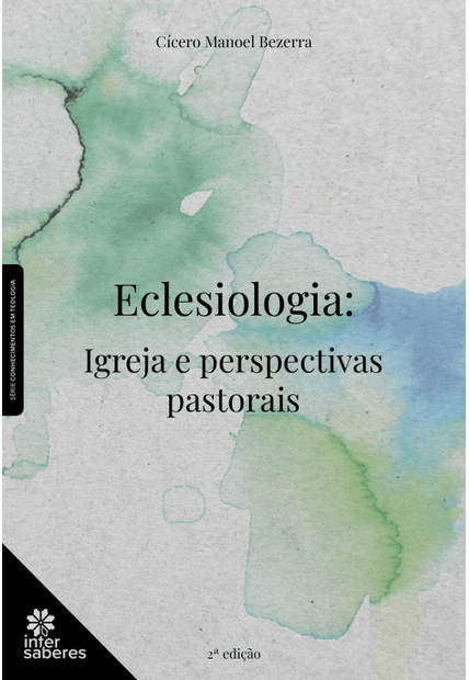 Eclesiologia:: Igreja e Perspectivas Pastorais
