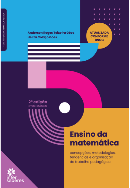 Ensino da Matemática:: Concepções, Metodologias, Tendências e Organização do Trabalho Pedagógico