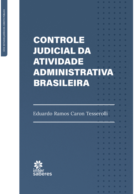 Controle Judicial da Atividade Administrativa Brasileira