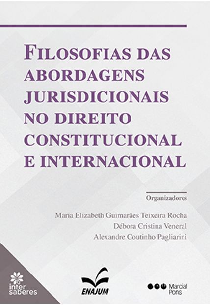 Filosofias das Abordagens Jurisdicionais no Direito Constitucional e Internacional