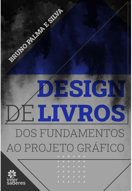 Design de Livros:: dos Fundamentos Ao Projeto Gráfico