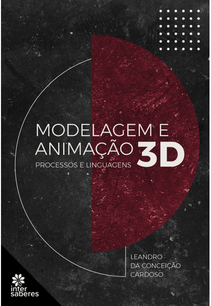 Modelagem e Animação 3D:: Processos e Linguagens