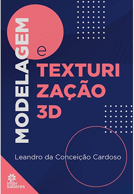 Modelagem e Texturização 3D