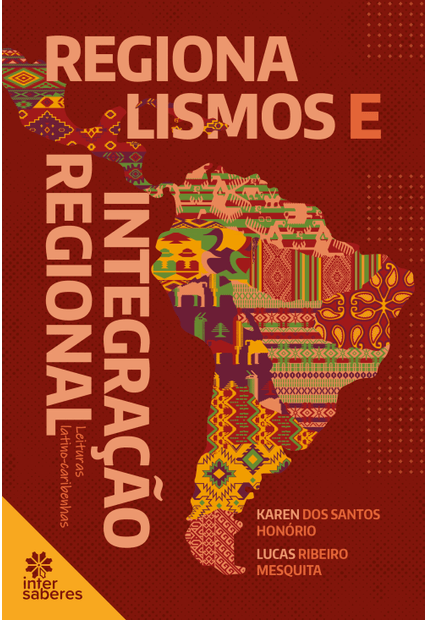 Regionalismos e Integração Regional:: Leituras Latino-Caribenhas