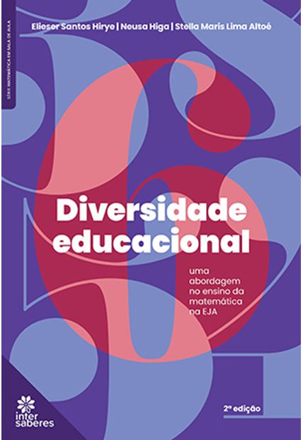 Diversidade Educacional:: Uma Abordagem no Ensino de Matemática na Eja