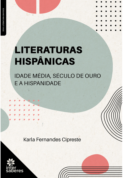 Literaturas Hispânicas:: Idade Média, Século de Ouro e a Hispanidade