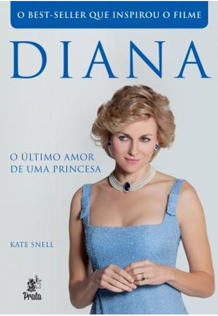 Diana - o Ultimo Amor de Uma Princesa