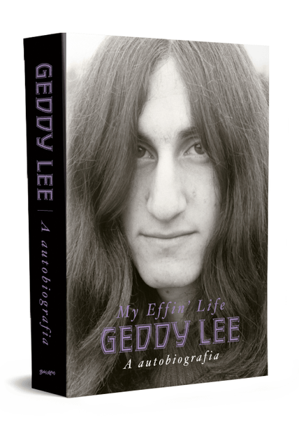 Geddy Lee: a Autobiografia (My Effin’ Life)