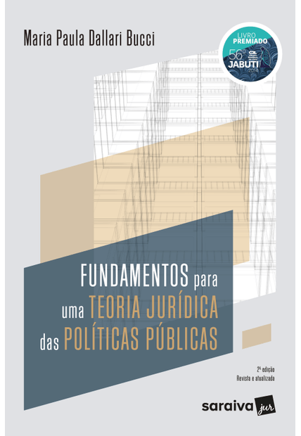 Fundamentos para Uma Teoria Jurídica das Políticas Públicas
