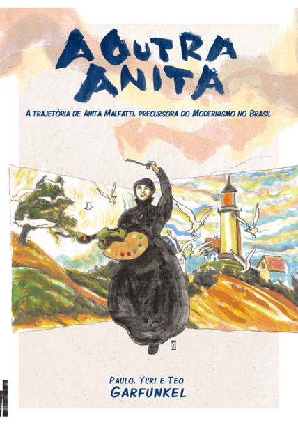 A Outra Anita: a Trajetória de Anita Malfatti, Precursora do Modernismo no Brasil