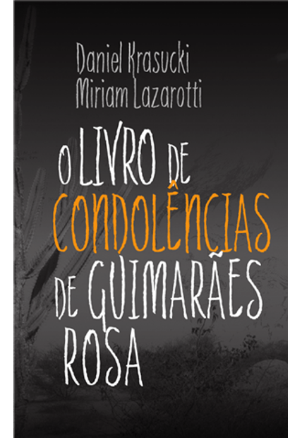 O Livro de Condolências de Guimarães Rosa
