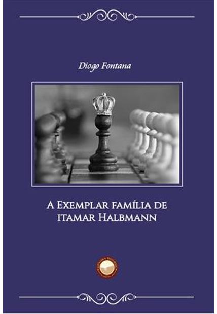 Exemplar Familia de Itamar Halbmann, a A Exemplar Familia de Itamar Halbmann