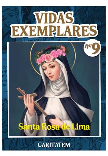 Vidas Exemplares - Santa Rosa de Lima