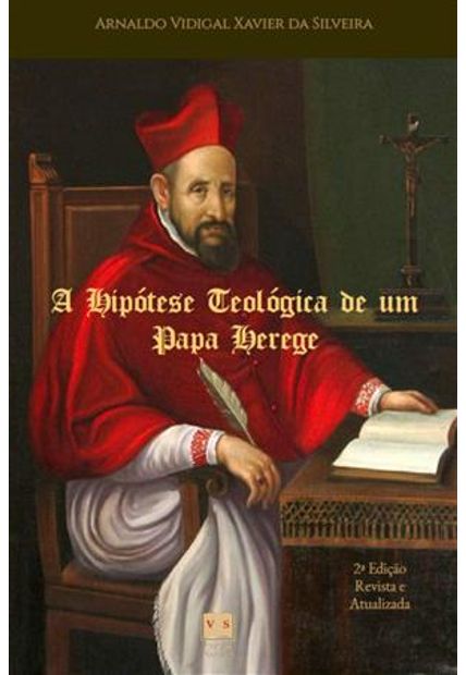 A Hipótese Teológica de Um Papa Herege