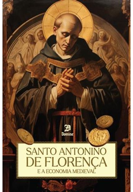 Santo Antonino de Florença e a Economia Medieval