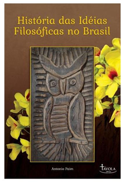 Historia das Ideias Filosoficas no Brasil