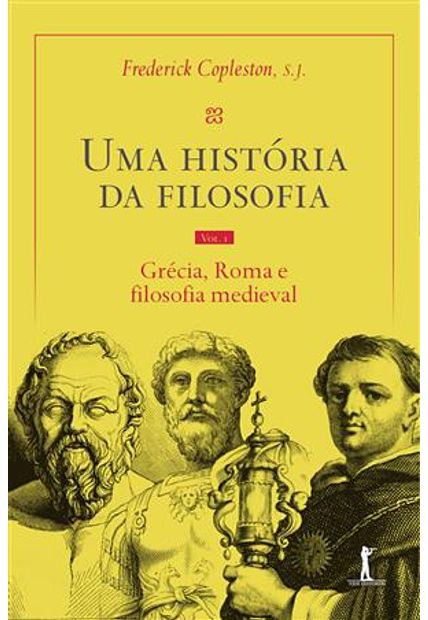 Uma História da Filosofia - Vol. I