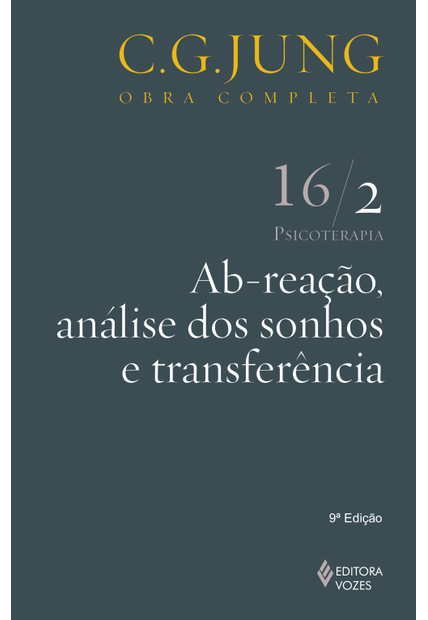 Ab-Reação, Análise dos Sonhos e Transferência Vol. 16/2