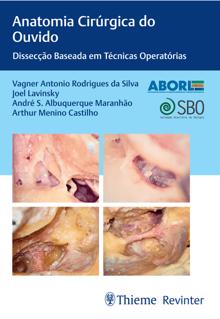 Aborl Anatomia Cirúrgica do Ouvido: Dissecção Baseada em Técnicas Operatórias