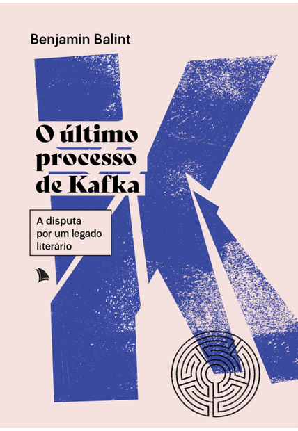 O Último Processo de Kafka: a Disputa por Um Legado Literário