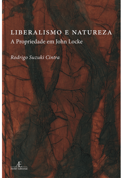 Liberalismo e Natureza: a Propriedade em John Locke