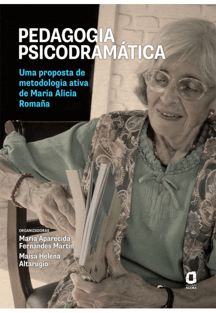 Pedagogia Psicodramática: Uma Proposta de Metodologia Ativa de Maria Alicia Romaña