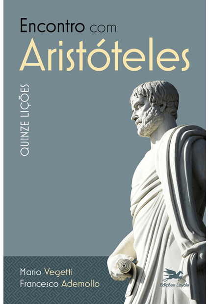 Encontro com Aristóteles - Quinze Lições